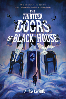 Cover Image for The Thirteen Doors of Black House -- Laura Lavoie, Paperback