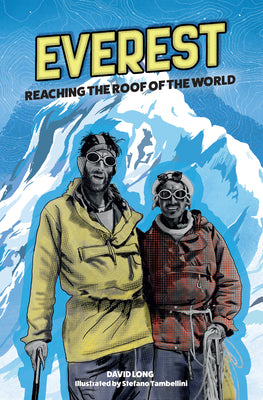 Cover Image for Everest: Reaching the Roof of the World -- David Long, Paperback
