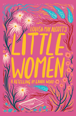 Cover Image for Louisa May Alcott's Little Women -- Laura Wood, Paperback