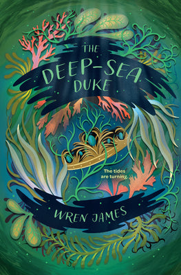 Cover Image for The Deep-Sea Duke -- Wren James, Paperback