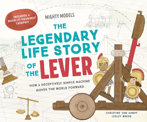 Cover Image for Mighty Models: The Legendary Life Story of the Lever -- Christine Van Zandt, Hardcover