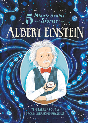 Cover Image for Albert Einstein: 5-Minute Genius Stories -- Wil Mara, Hardcover