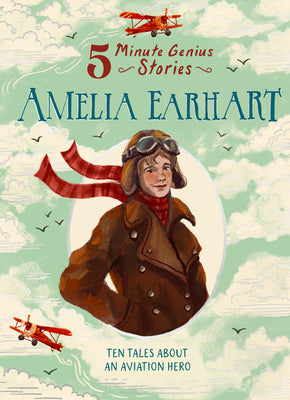 Cover Image for Amelia Earhart: 5-Minute Genius Stories -- Wil Mara, Hardcover
