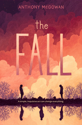Cover Image for The Fall -- Anthony McGowan, Paperback