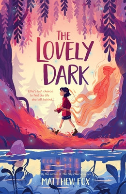 Cover Image for The Lovely Dark -- Matthew Fox, Hardcover
