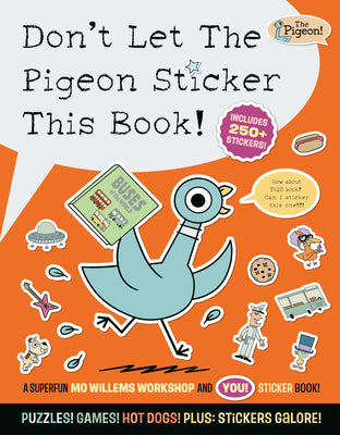 Cover Image for Don't Let the Pigeon Sticker This Book! -- Mo Willems Workshop, Paperback