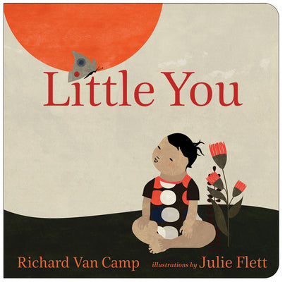 Cover Image for Little You -- Richard Van Camp, Board Books