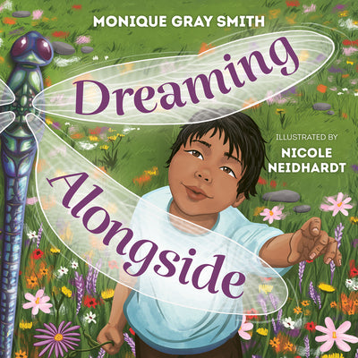 Cover Image for Dreaming Alongside -- Monique Gray Smith, Hardcover