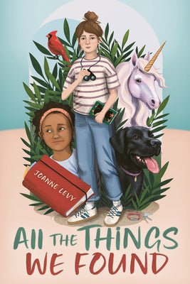 Cover Image for All the Things We Found -- Joanne Levy, Paperback