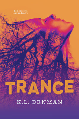 Cover Image for Trance -- K. L. Denman, Paperback