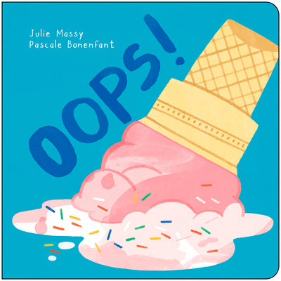Cover Image for Oops! -- Julie Massy, Board Books