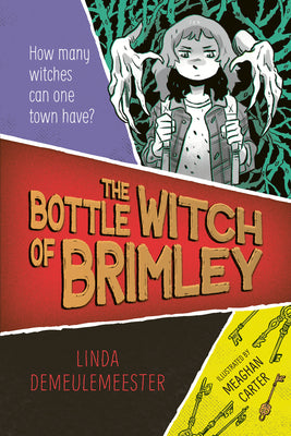 Cover Image for The Bottle Witch of Brimley -- Linda Demeulemeester, Paperback