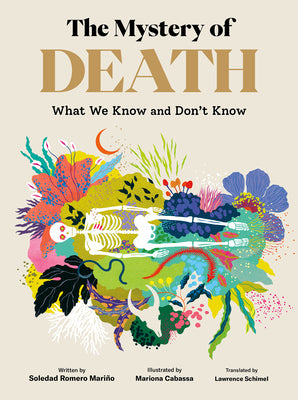 Cover Image for The Mystery of Death: What We Know and Don't Know -- Soledad Romero Mariño, Hardcover