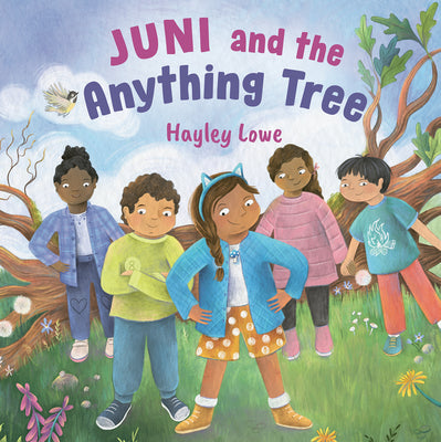Cover Image for Juni and the Anything Tree -- Hayley Lowe, Hardcover