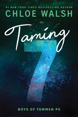 Cover Image for Taming 7 -- Chloe Walsh, Paperback