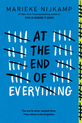 Cover Image for At the End of Everything -- Marieke Nijkamp, Paperback