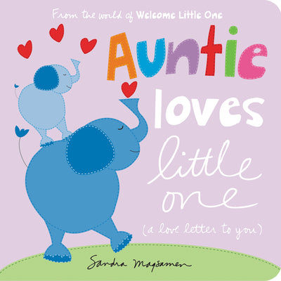 Cover Image for Auntie Loves Little One: A Love Letter to You -- Sandra Magsamen, Board Books