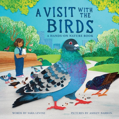 Cover Image for A Visit with the Birds: A Hands-On Nature Book -- Sara Levine, Hardcover