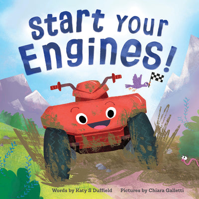 Cover Image for Start Your Engines! -- Katy S. Duffield, Hardcover