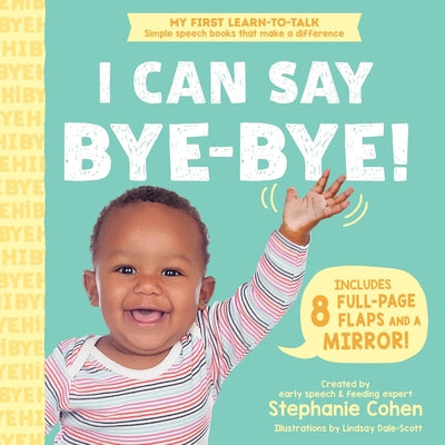 Cover Image for I Can Say Bye-Bye! -- Stephanie Cohen, Board Books
