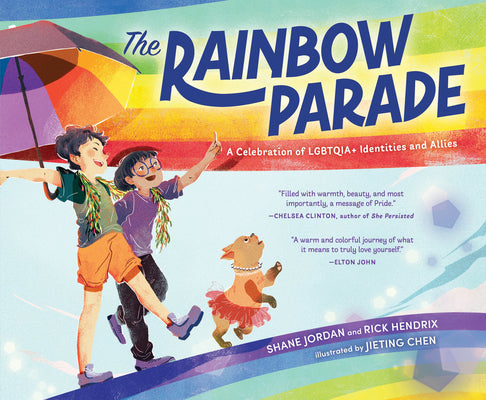 The Rainbow Parade: A Celebration of Lgbtqia+ Identities and Allies -- Shane Jordan, Hardcover