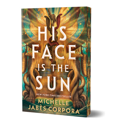 Cover Image for His Face Is the Sun (Deluxe Edition) -- Michelle Jabès Corpora, Paperback