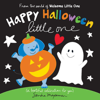 Cover Image for Happy Halloween Little One: A Bootiful Celebration for You -- Sandra Magsamen, Board Books