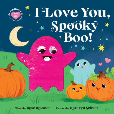 Cover Image for I Love You, Spooky Boo! -- Rose Rossner, Board Books