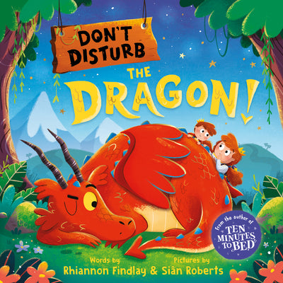 Cover Image for Don't Disturb the Dragon!: A Bedtime Adventure -- Rhiannon Findlay, Hardcover