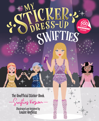 Cover Image for My Sticker Dress-Up: Swifties -- Louise Anglicas, Paperback