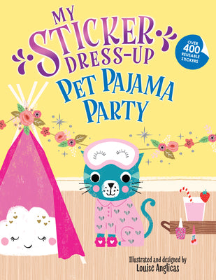 Cover Image for My Sticker Dress-Up: Pet Pajama Party! -- Louise Anglicas, Paperback