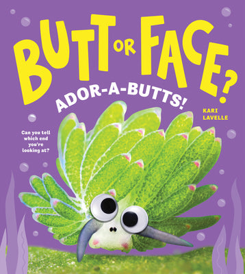 Cover Image for Butt or Face? Volume 4: Ador-A-Butts! -- Kari Lavelle, Hardcover