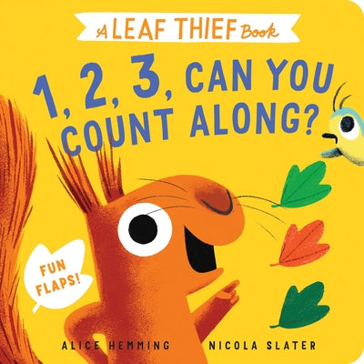 Cover Image for Leaf Thief: 1, 2, 3, Can You Count Along? -- Alice Hemming, Board Books
