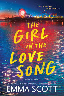 Cover Image for The Girl in the Love Song -- Emma Scott, Paperback