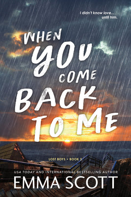 Cover Image for When You Come Back to Me -- Emma Scott, Paperback
