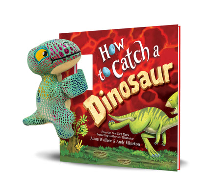 Cover Image for Snap & Snuggle: How to Catch a Dinosaur -- Adam Wallace, Hardcover