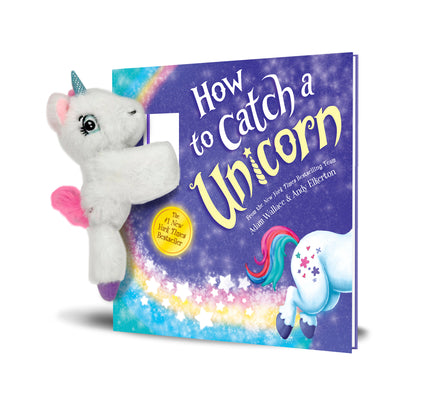 Cover Image for Snap & Snuggle: How to Catch a Unicorn -- Adam Wallace, Hardcover