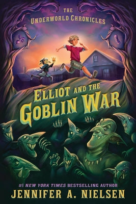 Cover Image for Elliot and the Goblin War -- Jennifer A. Nielsen, Paperback