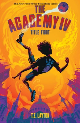 Cover Image for The Academy IV: Title Fight -- T. Z. Layton, Paperback