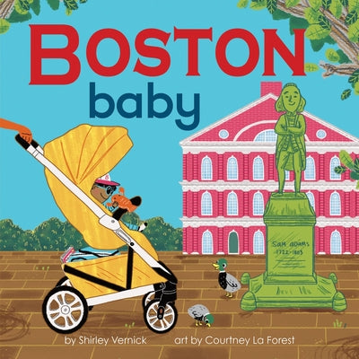 Cover Image for Boston Baby: A Local Baby Book -- Shirley Vernick, Board Books