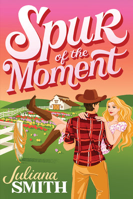 Cover Image for Spur of the Moment -- Juliana Smith, Paperback