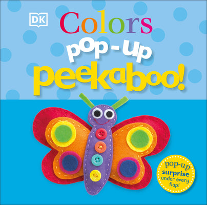 Cover Image for Pop-Up Peekaboo! Colors: Pop-Up Surprise Under Every Flap! -- DK, Board Books