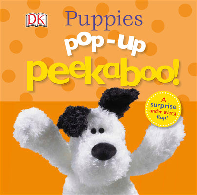 Cover Image for Pop-Up Peekaboo! Puppies: A Playful Surprise Under Every Flap! -- DK, Board Books