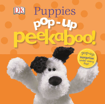 Cover Image for Pop-Up Peekaboo! Puppies: A Playful Surprise Under Every Flap! -- DK, Board Books