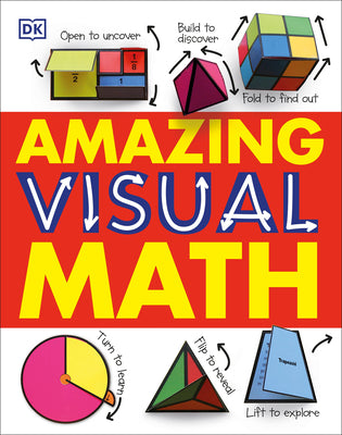 Cover Image for Amazing Visual Math -- DK, Hardcover