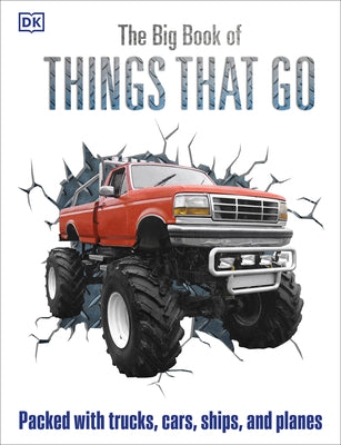 Cover Image for The Big Book of Things That Go -- DK, Hardcover
