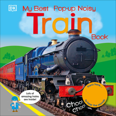 Cover Image for My Best Pop-Up Noisy Train Book -- DK, Board Books