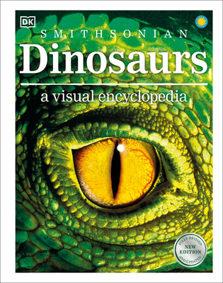 Cover Image for Dinosaurs: A Visual Encyclopedia, 2nd Edition -- DK, Hardcover