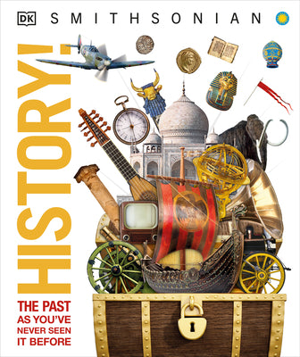 Cover Image for Knowledge Encyclopedia History!: World History as You've Never Seen It Before -- DK, Hardcover
