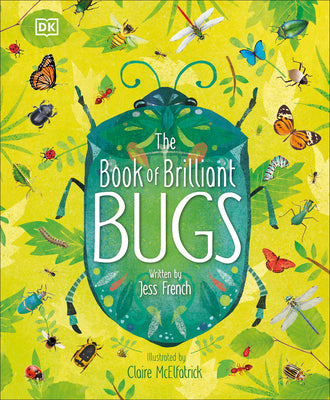 Cover Image for The Book of Brilliant Bugs -- Jess French, Hardcover